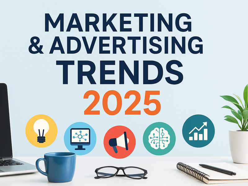 روندهای تبلیغات و مارکتینگ ۲۰۲۵